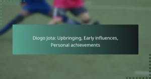 Diogo Jota: Upbringing, Early influences, Personal achievements