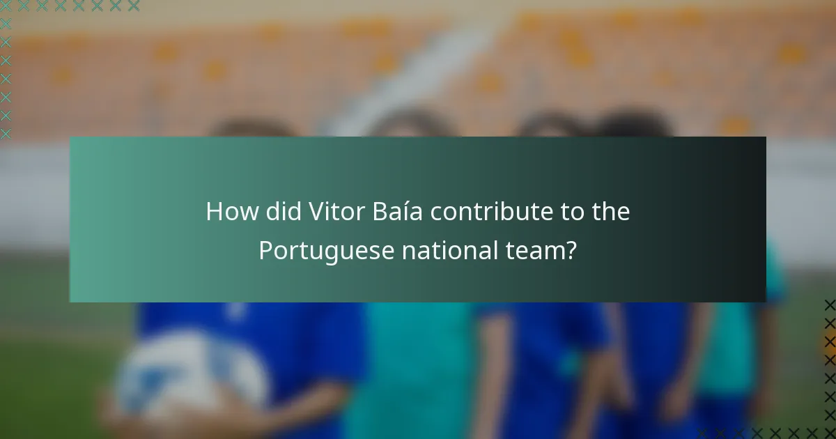 How did Vitor Baía contribute to the Portuguese national team?