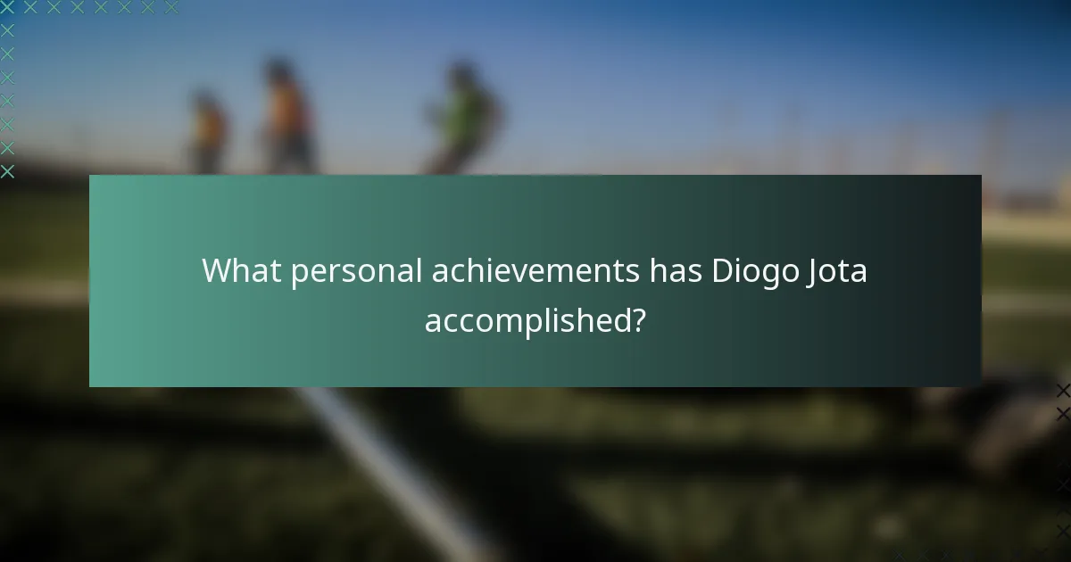 What personal achievements has Diogo Jota accomplished?